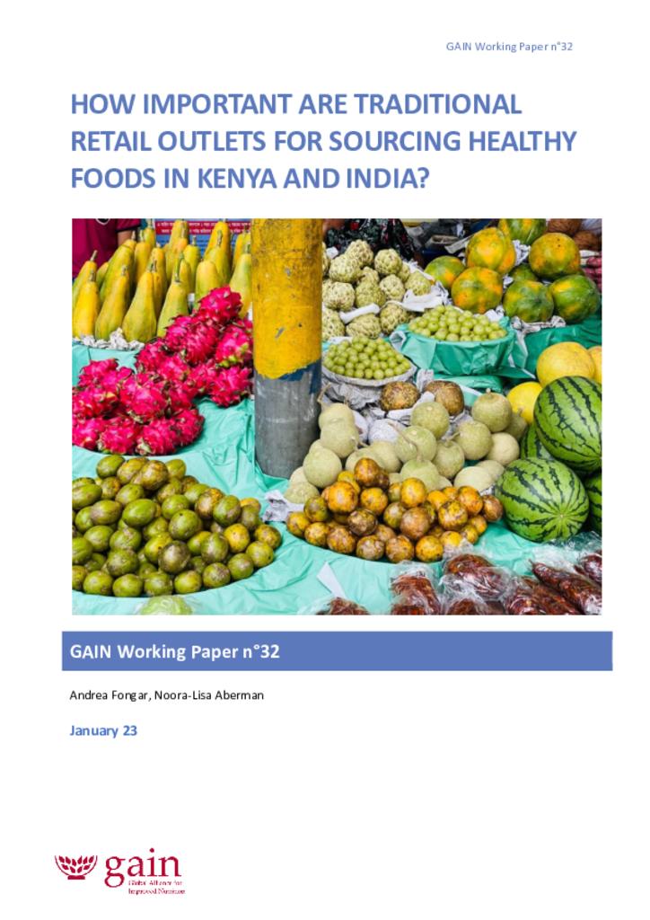 GAIN Working Paper Series 32 - How important are traditional retail outlets for sourcing…
