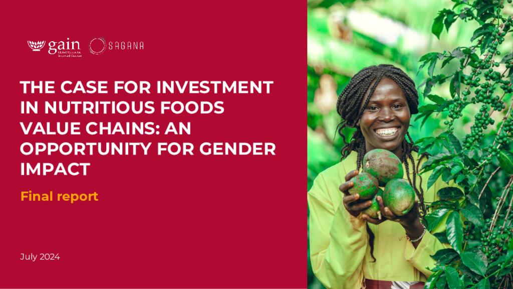 The Case for Investment in Nutritious Foods Value Chains: An Opportunity for Gender Impact
