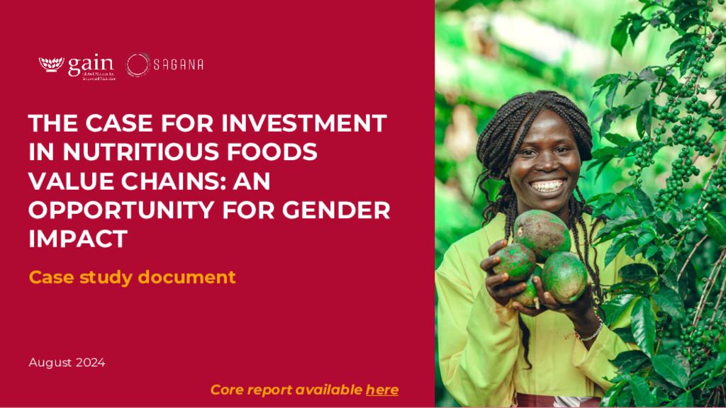 The Case for Investment in Nutritious Foods Value Chains: An Opportunity for Gender Impact