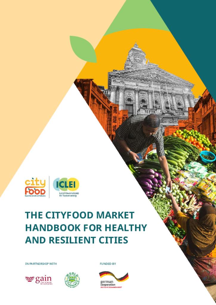 The CityFood Market Handbook for Healthy and Resilient Cities