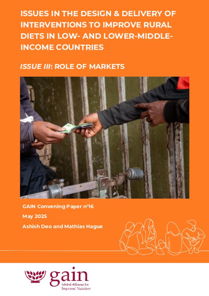 GAIN Convening Paper 16 - rural diets - session III Role of Markets