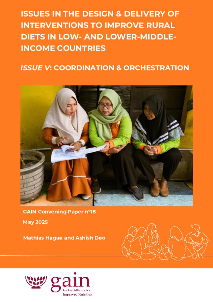 GAIN Convening Paper n°18 - rural diets session V coordination and orchestration