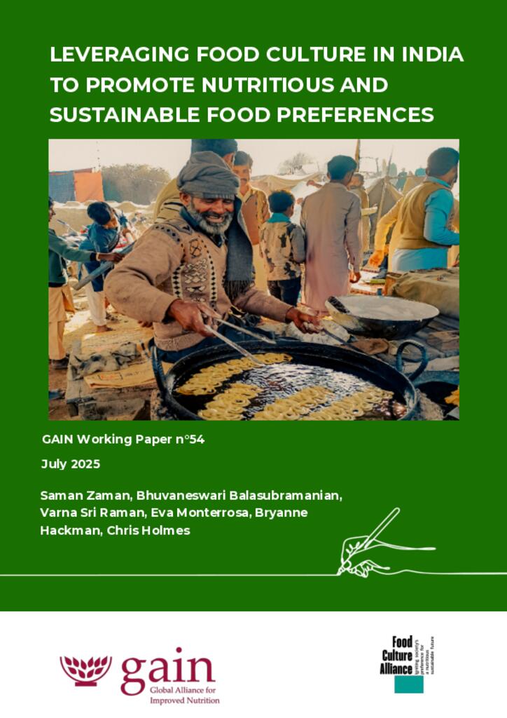 GAIN Working Paper n°54: Leveraging Food Culture in India to Promote Nutritious and…