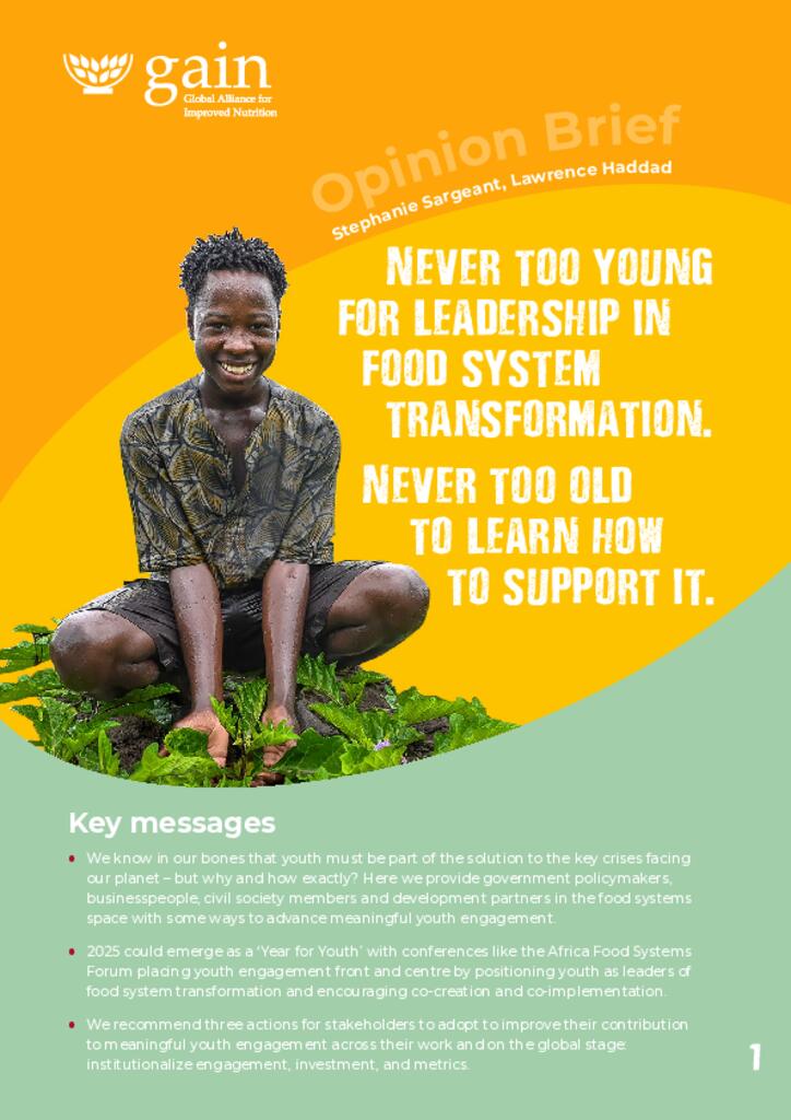 Opinion Brief: Never too young for leadership in food system transformation Never too old…